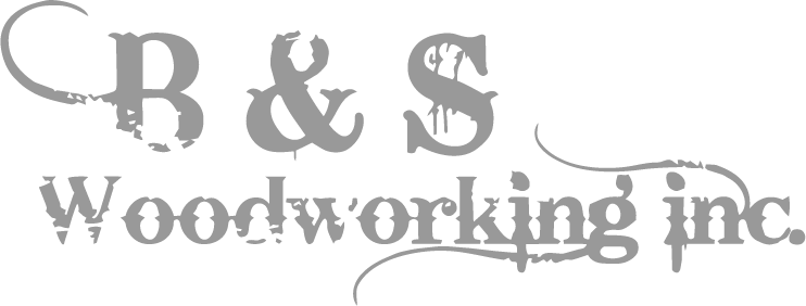 B & S Woodworking Inc.